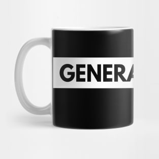 Generation Z black letter Mug